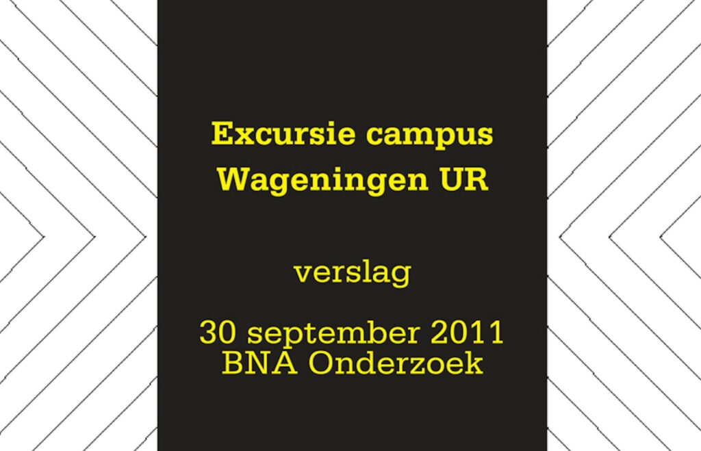 Verslag excursie Universiteit Wageningen