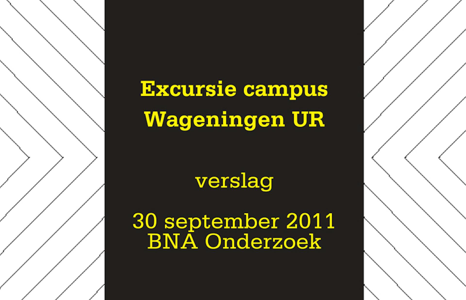 Verslag excursie Universiteit Wageningen