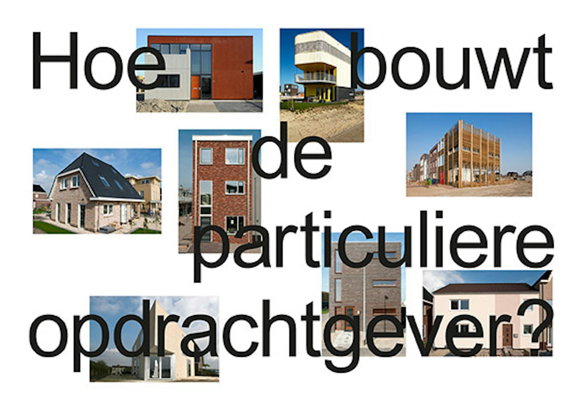 Artikel 'Hoe bouwt de particuliere opdrachtgever' Ruimtevolk