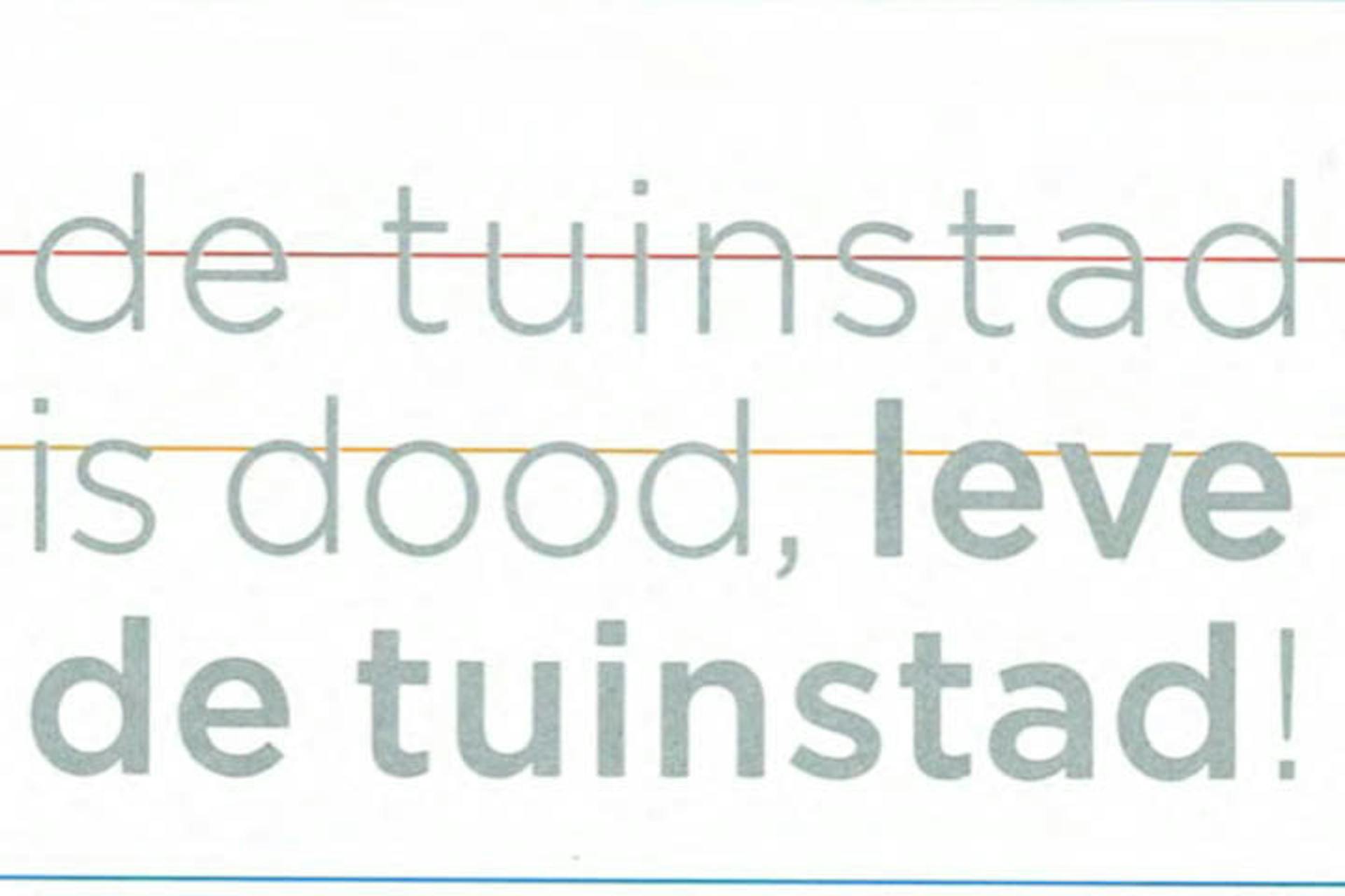 De tuinstad is dood. LEVE de tuinstad