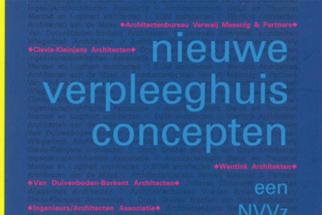 Nieuwe verpleeghuisconcepten