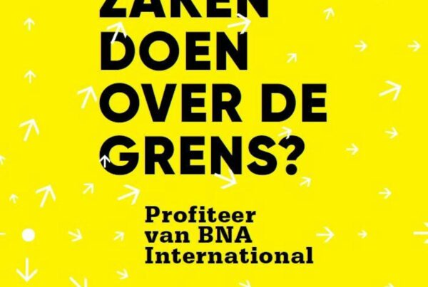 Zakendoen over de grens? Profiteer van BNA International! - featured image