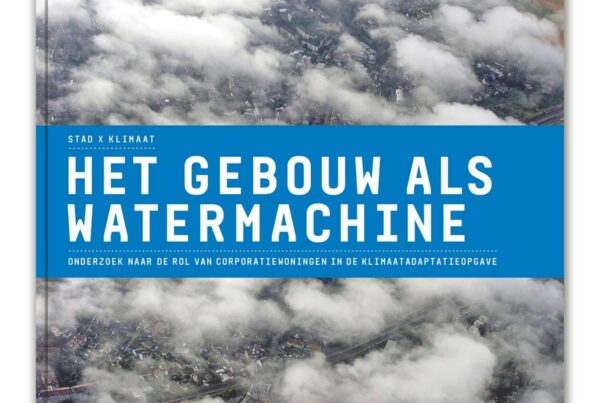 Publicatie 'Stad x klimaat - het gebouw als watermachine' - featured image
