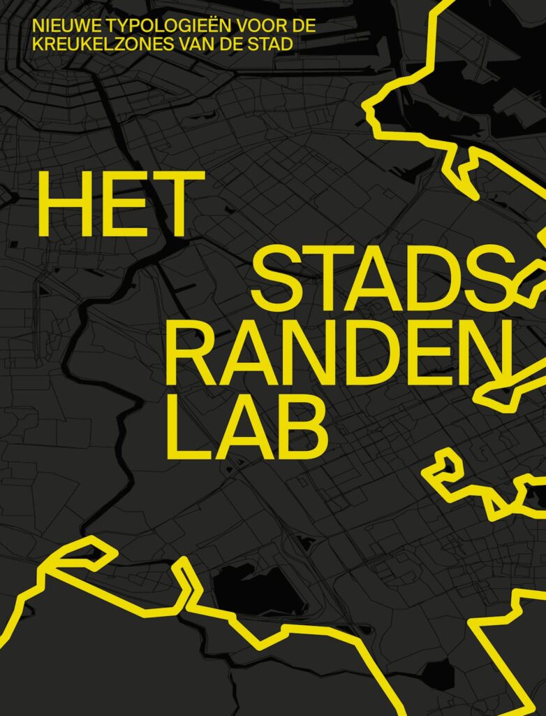 Het Stadsranden-lab: nieuwe typologieën voor de kreukelzones van de stad – publicatie nu verkrijgbaar! - featured image