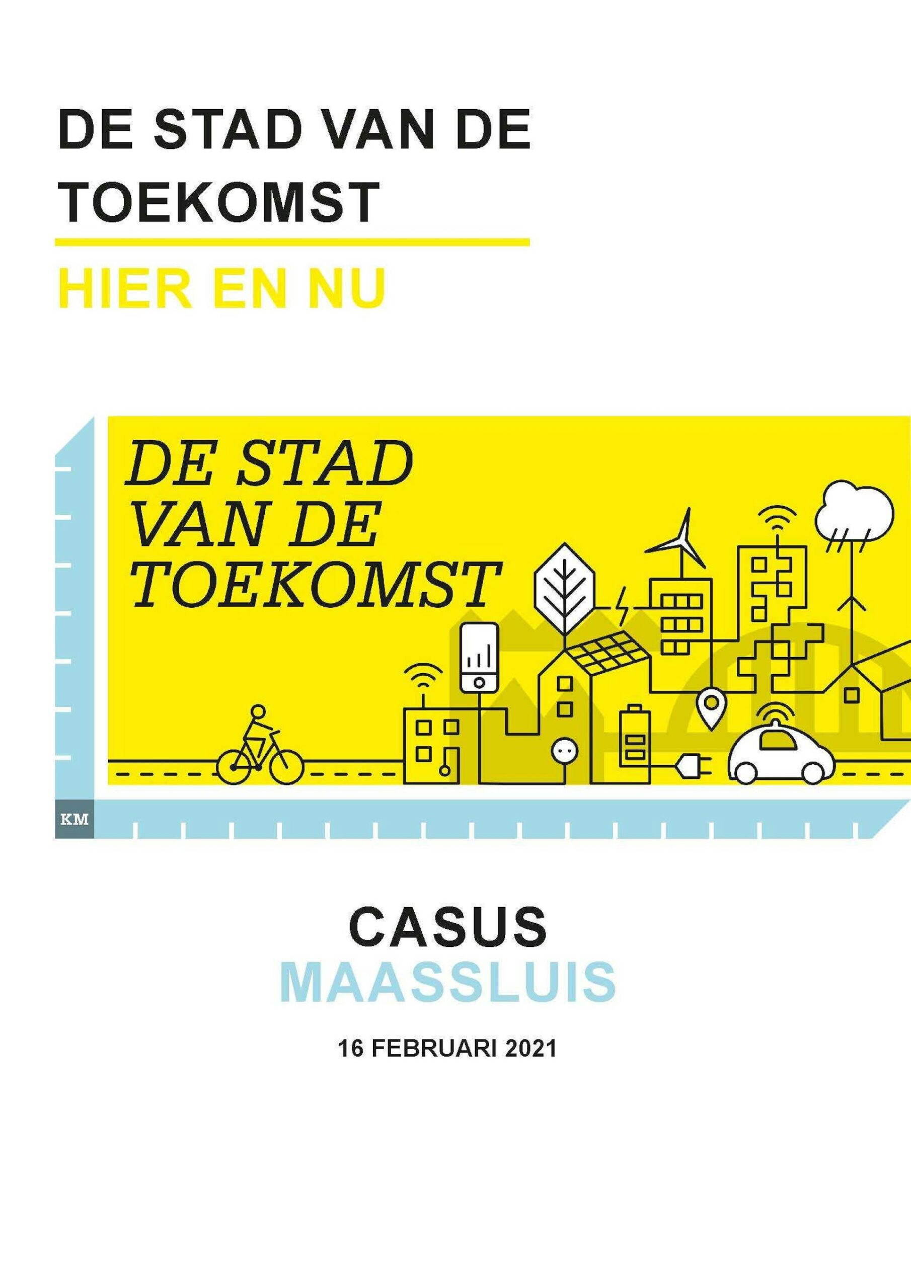 De stad van de toekomst - hier en nu | casus Maassluis