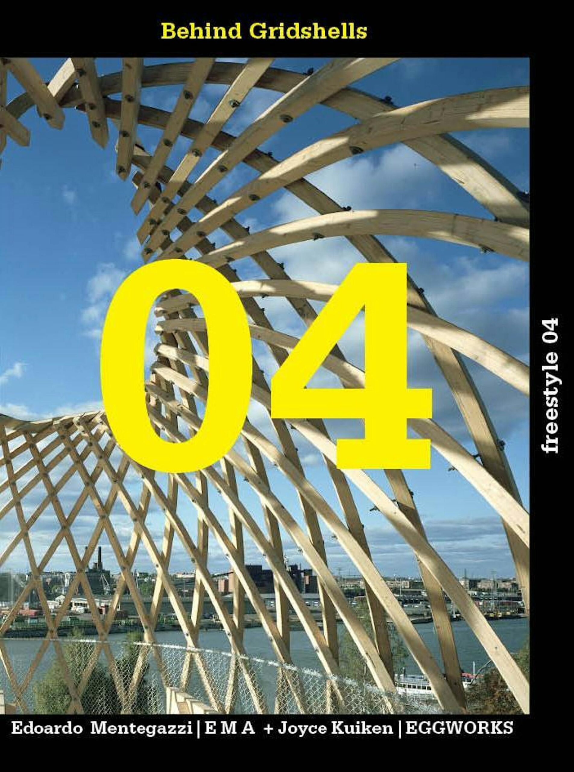 Freestyle 04 - Behind Gridshells