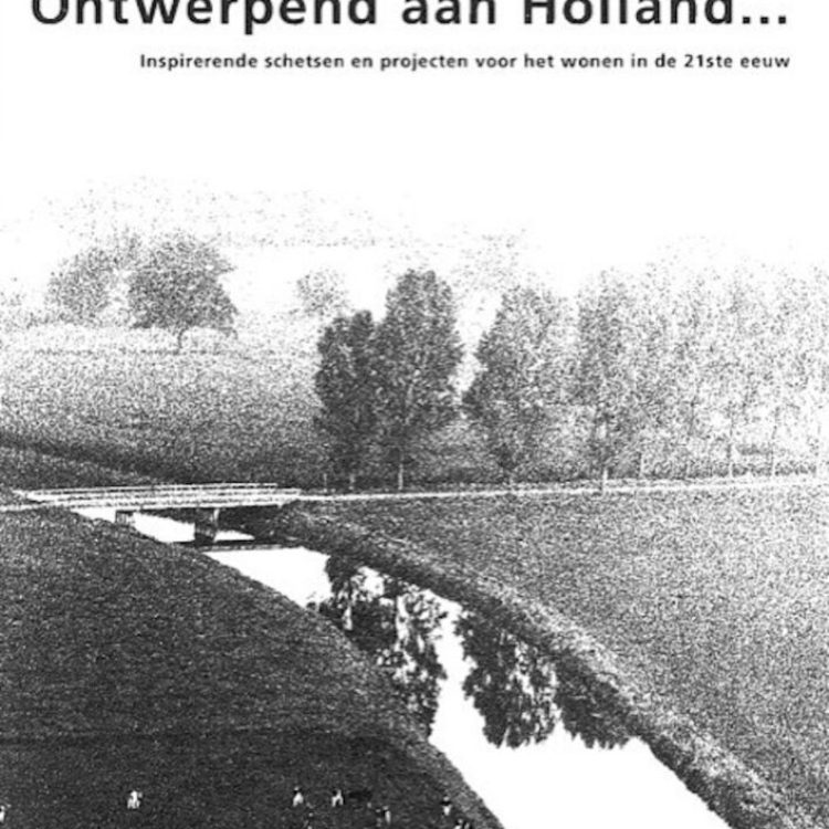 Ontwerpend aan Holland - publicatie