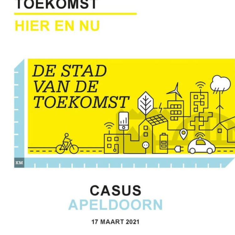 De stad van de toekomst - hier en nu | casus Apeldoorn